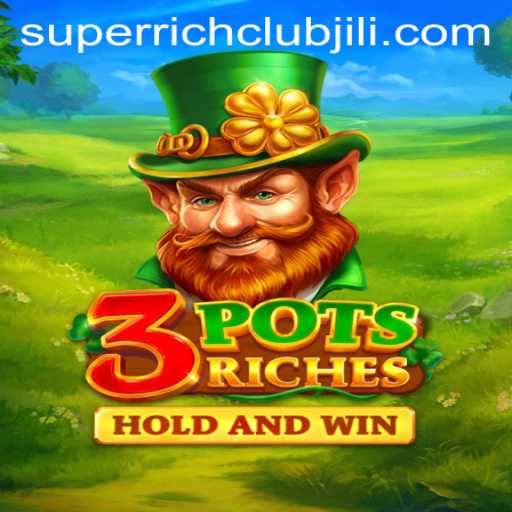 Exploring the Exciting World of 3potsRiches: The Game That Captivates the SUPERRICHCLUB